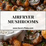 Air Fryer Ranch Mushrooms