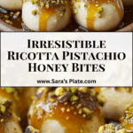 Ricotta Pistachio Honey Bites Recipe