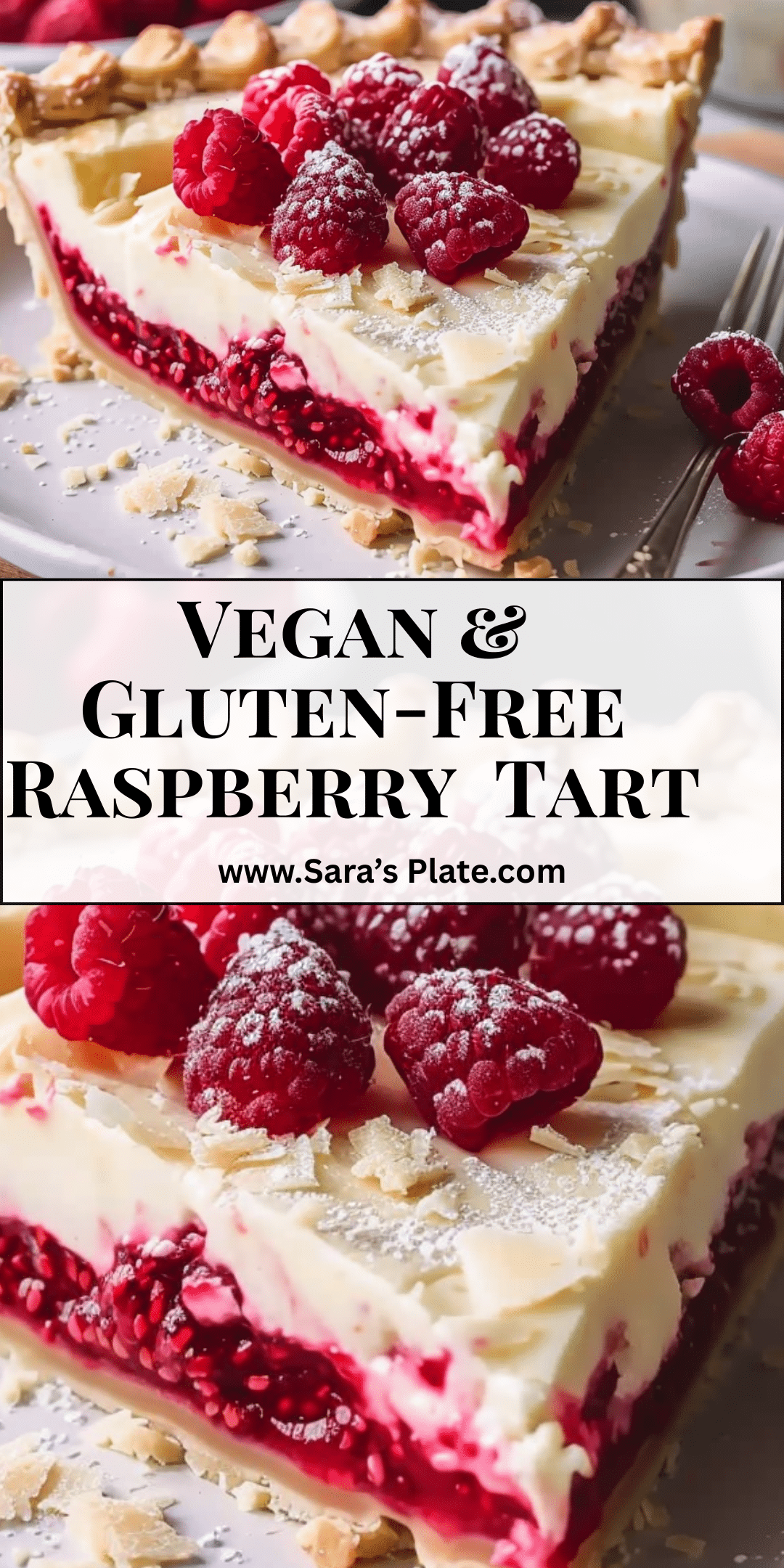 Vegan & Gluten‑Free Raspberry White Chocolate Tart | Sara's Plate